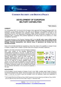 COMMON SECURITY AND DEFENCE POLICY DEVELOPMENT OF EUROPEAN MILITARY CAPABILITIES Updated: January 2011 Military capabilities/8