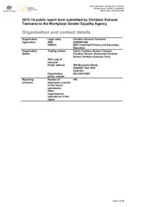 Date submitted: 30-Sep[removed]:02:42 Unique report number: o3za8alkza Report User: Brian Bosveld[removed]public report form submitted by Christian Schools Tasmania to the Workplace Gender Equality Agency