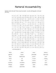 Notarial Accountability Find the words in the grid. Words can go horizontally, vertically and diagonally in all eight directions. P