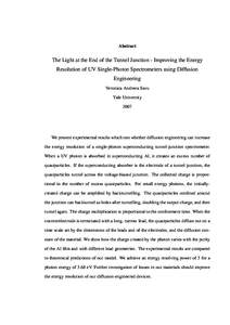 Abstract  The Light at the End of the Tunnel Junction - Improving the Energy Resolution of UV Single-Photon Spectrometers using Diffusion Engineering Veronica Andreea Savu