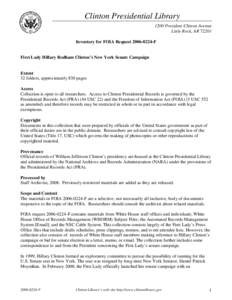 Clinton Presidential Library 1200 President Clinton Avenue Little Rock, AR[removed]Inventory for FOIA Request[removed]F  First Lady Hillary Rodham Clinton’s New York Senate Campaign