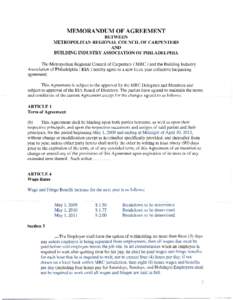 MEMORANDUM OF AGREEMENT BETWEEN METROPOLITAN REGIONAL COUNCIL OF CARPENTERS AND BUILDING INDUSTRY ASSOCIATION OF PHILADELPHIA The Metropolitan Regional Council of Carpenters ( MRC ) and the Building Industry