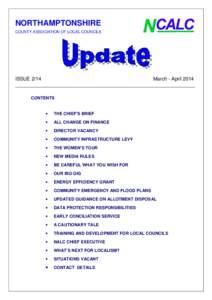 NORTHAMPTONSHIRE COUNTY ASSOCIATION OF LOCAL COUNCILS ISSUE[removed]March - April 2014
