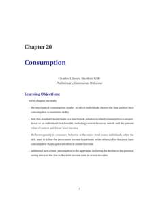 Chapter 20  Consumption Charles I. Jones, Stanford GSB Preliminary, Comments Welcome