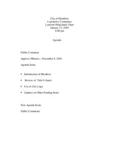 City of Hamilton Legislative Committee Lynnette Helgeland, Chair January 12, 2010 8:00 pm