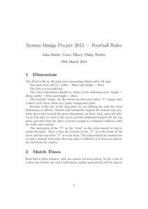 System Design Project 2013 — Football Rules John Butler, Garry Ellard, Philip Wadler 29th March 2013