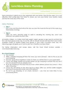 Lunchbox Menu Planning Food Smart Schools • an naq nutrition program For more information visit www.foodsmartschools.org or email [removed] Menu planning is a great way to stay organised with your famil