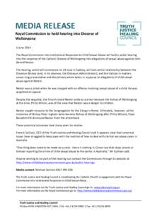 MEDIA	
  RELEASE	
    Royal	
  Commission	
  to	
  hold	
  hearing	
  into	
  Diocese	
  of	
   Wollongong	
   meets	
  with	
  Child	
  protection	
  experts	
  