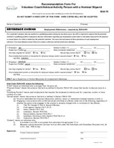 Recommendation Form For Volunteer Coach/Advisor/Activity Person with a Nominal Stipend 5020 F8 Print a copy for your records after submitting by e-mail to the HR Department  DO NOT SUBMIT A HARD COPY OF THIS FORM. HARD C