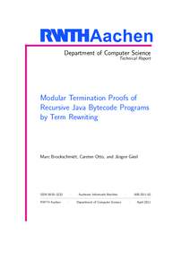 Aachen Department of Computer Science Technical Report Modular Termination Proofs of Recursive Java Bytecode Programs