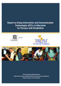 Report on using information and communication technologies (ICTs) in education for persons with disabilities; 2012