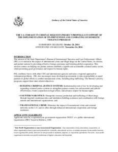 Embassy of the United States of America  THE U.S. EMBASSY IN CHISINAU REQUESTS PROJECT PROPOSALS IN SUPPORT OF THE IMPLEMENTATION OF ITS PREVENTION AND COMBATING OF DOMESTIC VIOLENCE PROGRAM SUBMISSION DEADLINE: October 