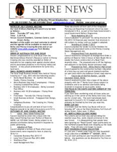 SHIRE NEWS Shire of Derby/West Kimberley – [removed]Ph: ([removed]Fax: ([removed]Email: [removed] Website: www.sdwk.wa.gov.au NOTICE OF JULY COUNCIL MEETING Our next Ordinary Meeting of Council is to