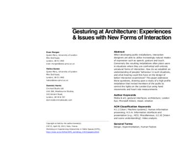 Gesturing at Architecture: Experiences & Issues with New Forms of Interaction Evan Morgan Abstract