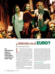 Jóvenes desocupados protestan contra las medidas de austeridad en Madrid, España.  ¿Adónde va el EURO? Kevin Hjortshøj O’Rourke  Los