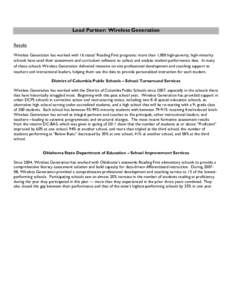 Lead Partner: Wireless Generation Results Wireless Generation has worked with 16 states’ Reading First programs: more than 1,000 high-poverty, high-minority schools have used their assessment and curriculum software to