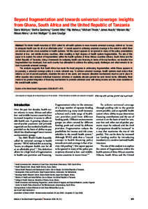 Beyond fragmentation and towards universal coverage: insights from Ghana, South Africa and the United Republic of Tanzania Diane McIntyre,a Bertha Garshong,b Gemini Mtei,c Filip Meheus,d Michael Thiede,a James Akazili,e 