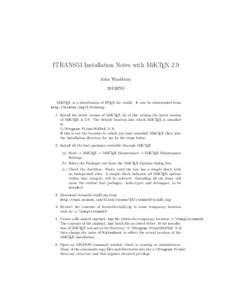 ITRANS53 Installation Notes with MiKTEX 2.9 John Washburn[removed]MiKTEX is a distribution of LATEX for win32. It can be downloaded from http://miktex.org/2.9/setup. 1. Install the latest version of MiKTEX As of this wr