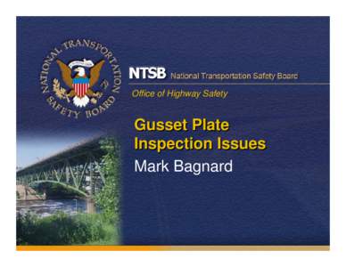 Gusset Plate Inspection Issues