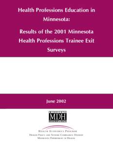 Health Professions Education in Minnesota: Results of the 2001 Minnesota Health Professions Trainee Exit Surveys