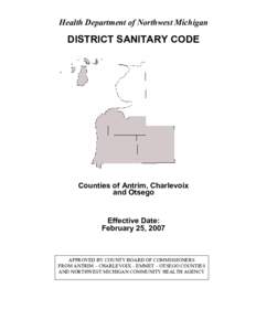 Health Department of Northwest Michigan  DISTRICT SANITARY CODE Counties of Antrim, Charlevoix and Otsego