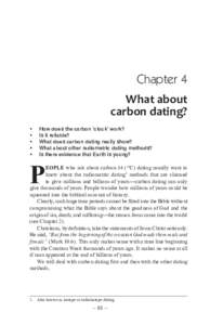 Chapter 4 What about carbon dating? •	 •	 •