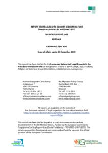 European network of legal experts in the non-discrimination field  REPORT ON MEASURES TO COMBAT DISCRIMINATION Directives[removed]EC and[removed]EC COUNTRY REPORT 2009 ESTONIA