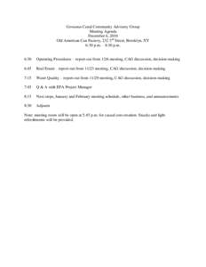 Gowanus Canal Community Advisory Group Meeting Agenda December 6, 2010 Old American Can Factory, 232 3rd Street, Brooklyn, NY 6:30 p.m. – 8:30 p.m.