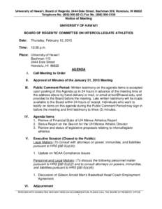 University of Hawai‘i, Board of Regents, 2444 Dole Street, Bachman 209, Honolulu, HI[removed]Telephone No[removed]; Fax No[removed]Notice of Meeting UNIVERSITY OF HAWAI‘I BOARD OF REGENTS’ COMMITTEE ON