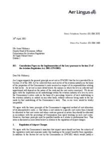 Direct Telephone Number: ([removed]26th April 2002 Direct Fax Number: ([removed]Ms. Anne Moloney Deputy Head of Economic Affairs Commission for Aviation Regulation