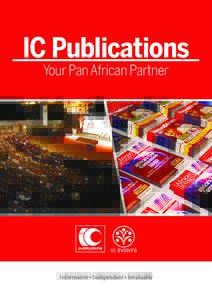 IC Publications Your Pan African Partner Informative Independent Invaluable ●