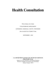 Health Consultation  Wilson Spring Area Update CSX/LEWISBURG DERAILMENT LEWISBURG, MARSHALL COUNTY, TENNESSEE EPA FACILITY ID: TND987775566