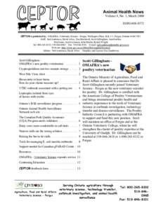 Animal Health News Volume 8, No. 1, March 2000 ISSN1488-8572 CEPTOR is published by: OMAFRA, Veterinary Science - Fergus, Wellington Place, R.R. # 1, Fergus, Ontario N1M 2W3 Staff: Neil Anderson, David Alves, Tim Blackwe
