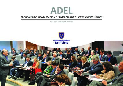 ADEL  PROGRAMA DE ALTA DIRECCIÓN DE EMPRESAS DE E INSTITUCIONES LÍDERES Modelos de negocio líderes  ADEL: