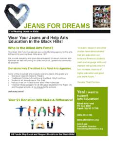 JEANS FOR DREAMS I’m Wearing Jeans for Kids! Wear Your Jeans and Help Arts Education in the Black Hills! Who Is the Allied Arts Fund?