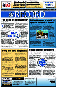 Wear it proudly Inside this edition: Don’t miss your chance: Tuesday, Nov. 4, 7 a.m.-7 p.m. Visit www.mtsu.edu/~amerdem for info  Celebrating the nontraditional, page 2