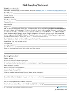 Well Sampling Worksheet Well Permit Information Searchable at the Colorado Division of Water Resources www.dwr.state. co.us/WellPermitSearch/default.aspx. Permit Number 													 Receipt Number