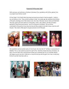 Newsletter #3 November 2014 Hello everyone, and welcome to the latest Volunteers Peru newsletter with all the updates from our projects over the last month. At Casa Hogar Torre Fuerte there have been yet more new arrival