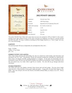 2012 PINOT GRIGIO Appellation: Oakville, Napa Valley  Varietals: