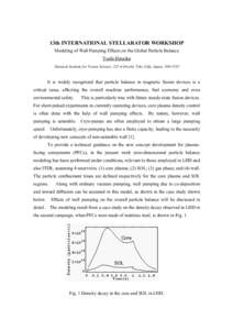 13th INTERNATIONAL STELLARATOR WORKSHOP Modeling of Wall Pumping Effects on the Global Particle Balance Yoshi Hirooka National Institute for Fusion Science, 322-6 Oroshi, Toki, Gifu, Japan, It is widely recogni