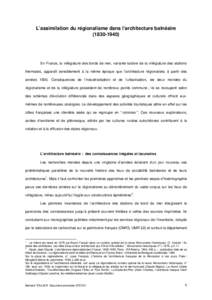 L’assimilation du régionalisme dans l’architecture balnéaireEn France, la villégiature des bords de mer, variante tardive de la villégiature des stations thermales, apparaît sensiblement à la même