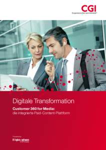 Experience the commitment®  Digitale Transformation Customer 360 for Media: die integrierte Paid-Content-Plattform