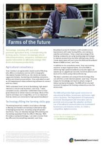 Department of Employment, Economic Development and Innovation  Farms of the future Technology, including GPS and other precision agriculture tools, is transforming the farming sector. Farmers increasingly rely on