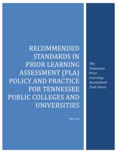 Recommended Standards in     Prior Learning Assessment (PLA) Policy and Practice for Tennessee Public Colleges and Universities