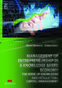 Scientific Editors:  Marek Makowiec, Tomasz Kusio MANAGEMENT OF ENTREPRENEURSHIP IN