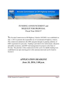 FUNDING ANNOUNCEMENT and REQUEST FOR PROPOSAL Fiscal YearThe Nevada Commission on Off-Highway Vehicles (NCOHV) was established on July 1, 2011 to promote the responsible use of recreational off-highway vehicles.
