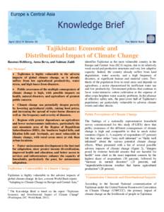 Tajikistan: Economic and Distributional Impact of Climate Change Rasmus Heltberg, Anna Reva, and Salman Zaidi Key Messages1  Tajikistan is highly vulnerable to the adverse impacts of global climate change, as it alrea