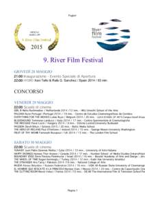 Foglio1  9. River Film Festival GIOVEDÌ 28 MAGGIO 21:00 Inaugurazione - Evento Speciale di Apertura 22:00 HYDRO Xavi Tello & Rafa G. Sanchez / Spainmin.