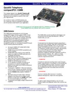 __  __________________ QuicKit Telephony – compactPCI _ QuicKit Telephony compactPCI: C6M6