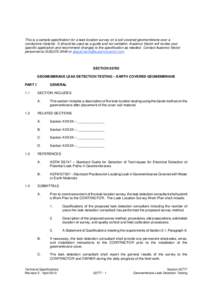 This is a sample specification for a leak location survey on a soil-covered geomembrane over a conductive material. It should be used as a guide and not verbatim. Ausenco Vector will review your specific application and 